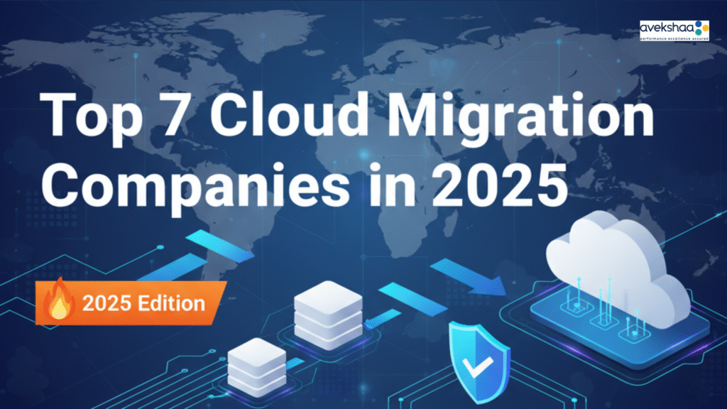Top 7 Cloud Migration Companies in 2025