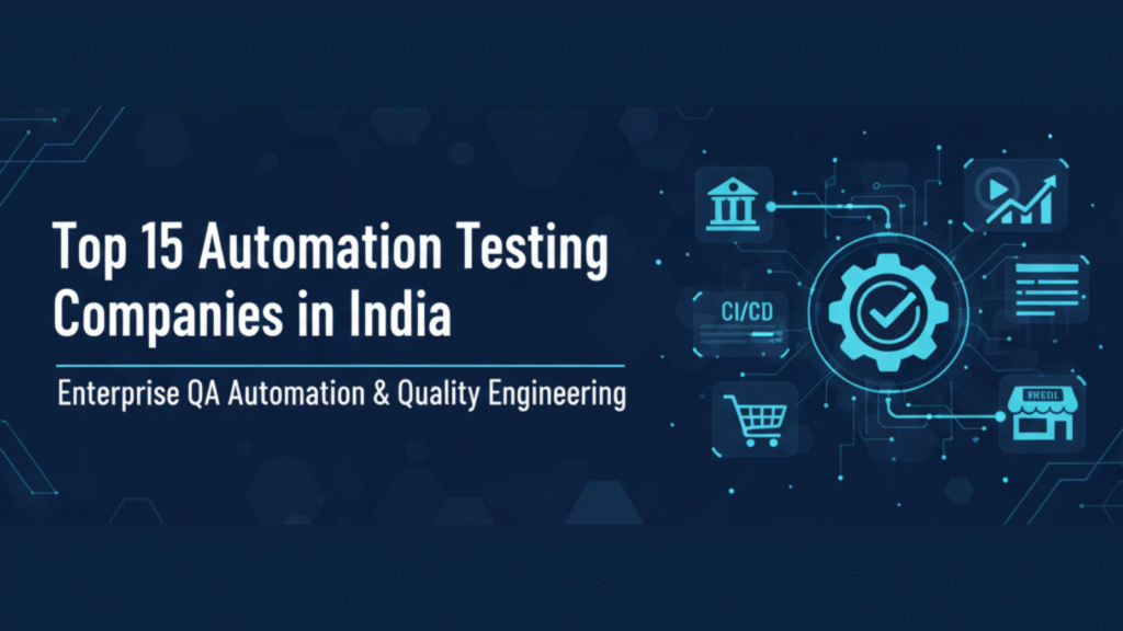 15 Automation Testing Companies in India