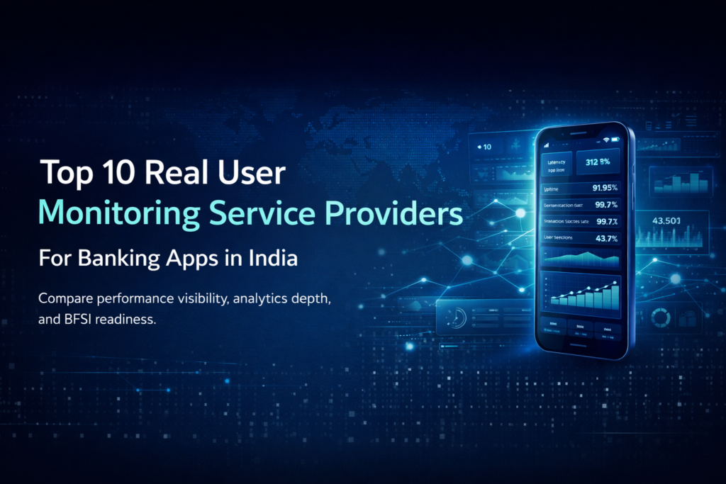 Top 10 Real User Monitoring Service Providers